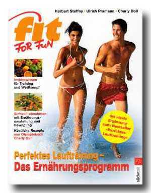 Perfektes Lauftraining - Das Ernhrungsprogramm von Herbert Steffny und Charly Doll